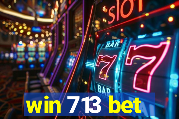 win 713 bet